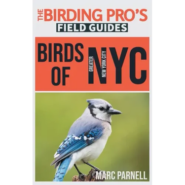 Birds of Greater New York City (The Birding Pro's Field Guides)
