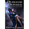 Dungeon Deposed: Compilation: Dark Lord's Landing (Books 1-3)