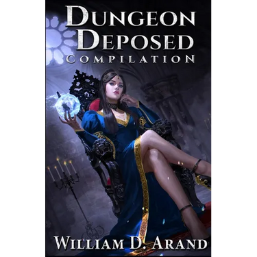Dungeon Deposed: Compilation: Dark Lord's Landing (Books 1-3)