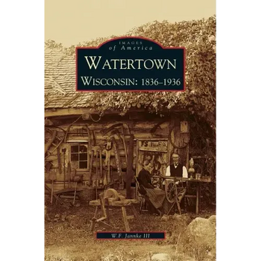 Watertown: Wisconsin: 1836-1936