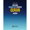 Building Character Through Quran (Level 4)