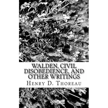 Walden, Civil Disobedience, and Other Writings