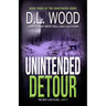 Unintended Detour: Book Three in the Unintended Series