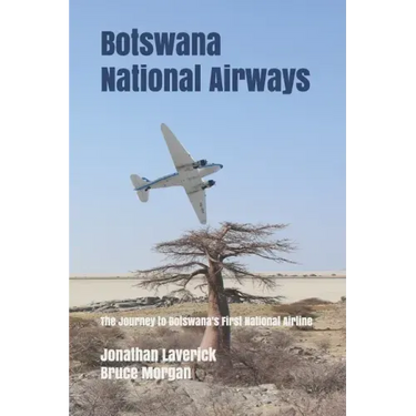 Botswana National Airways: The Journey to Botswana's First National Airline