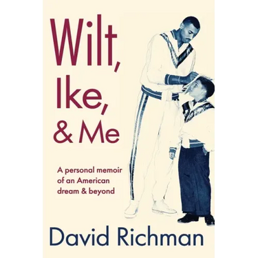 Wilt, Ike, and Me
