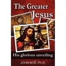 The Greater Jesus