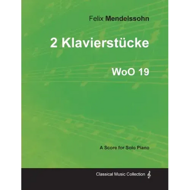 2 Klavierstücke WoO 19 - For Solo Piano (1833)