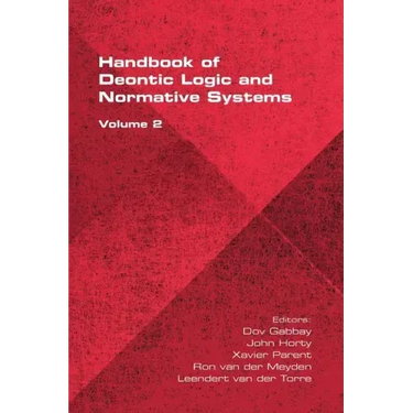 The Handbook of Deontic Logic and Normative Systems, Volume 2