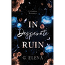 In Desperate Ruin: A Best Friend's Dad Forbidden Romance