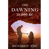 The Dawning: 31,000 BC