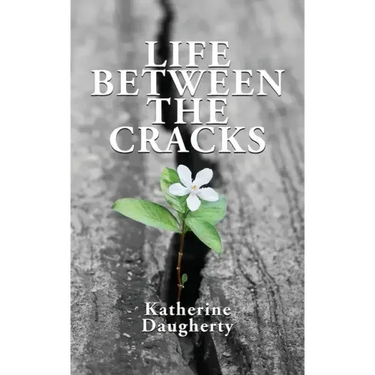 Life Between the Cracks