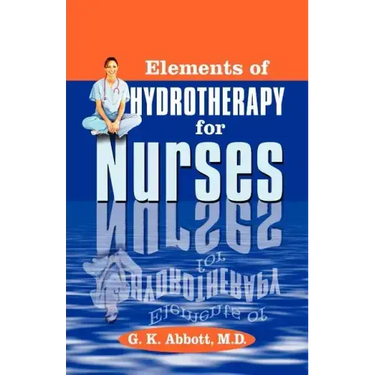 Elements of Hydrotherapy for Nurses