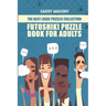 Futoshiki Puzzle Book For Adults: The Best Logic Puzzles Collection