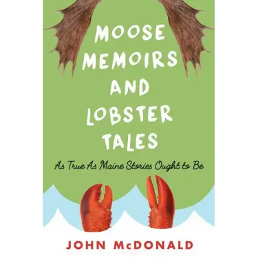 Moose Memoirs and Lobster Tales