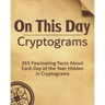On This Day: 365 Fascinating Facts About Each Day of the Year Hidden in Cryptograms
