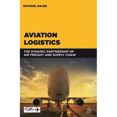 Aviation Logistics: The Dynamic Partnership of Air Freight and Supply Chain