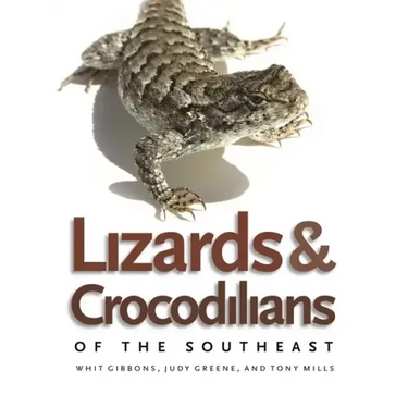 Lizards and Crocodilians of the Southeast
