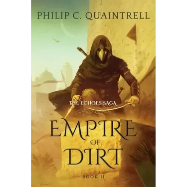 Empire of Dirt: (The Echoes Saga: Book 2)