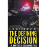 The Defining Decision