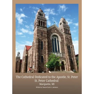 The Cathedral Dedicated to the Apostle, St. Peter