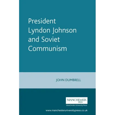 President Lyndon Johnson and Soviet Communism