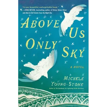 Above Us Only Sky