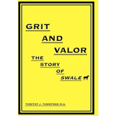 Grit And Valor: The Story Of Swale