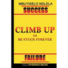 Climb Up or Be Stuck Forever