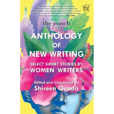 The Punch Magazine: Anthology of New Writing: Select Short Stories by Women Writers