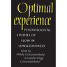 Optimal Experience: Psychological Studies of Flow in Consciousness