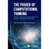 Power of Computational Thinking, The: Games, Magic and Puzzles to Help You Become a Computational Thinker