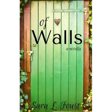 Of Walls: A Novella