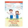 Bobby and Mandee's Don't Hide Abuse: Children's Safety Book