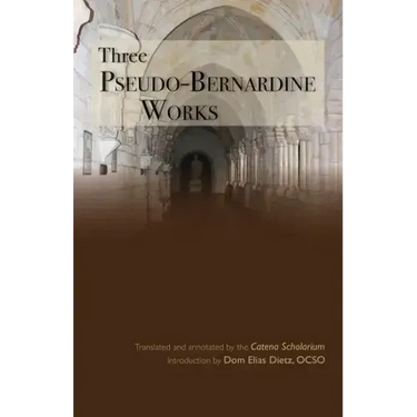 Three Pseudo-Bernardine Works: Volume 273