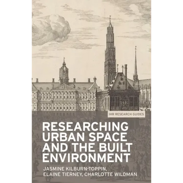 Researching Urban Space and the Built Environment