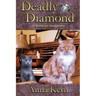 Deadly Diamond: A Murfy the Cat Mystery