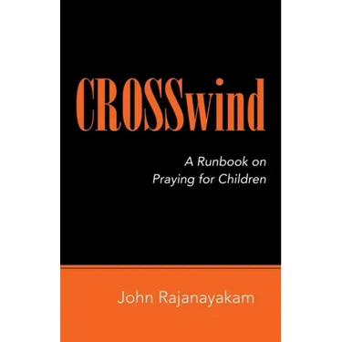 Crosswind: A Runbook on Praying for Children