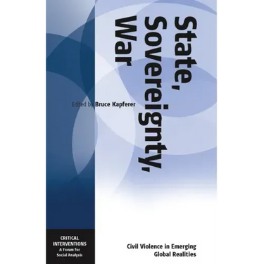 State, Sovereignty, War: Civil Violence in Emerging Global Realities