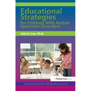 Educational Strategies for Children with Autism Spectrum Disorders