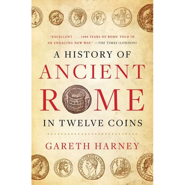 A History of Ancient Rome in Twelve Coins