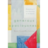 Generous Spaciousness: Responding to Gay Christians in the Church