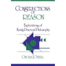 Constructions of Reason: Explorations of Kant's Practical Philosophy