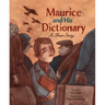 Maurice and His Dictionary: A True Story