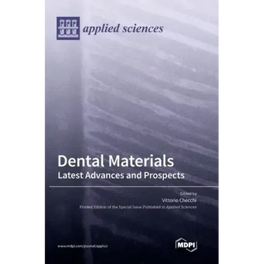 Dental Materials: Latest Advances and Prospects