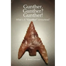 Gunther. Gunther? Gunther!: What's A "Gunther" Arrowhead?