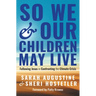 So We and Our Children May Live: Following Jesus in Confronting the Climate Crisis
