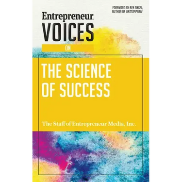 Entrepreneur Voices on the Science of Success