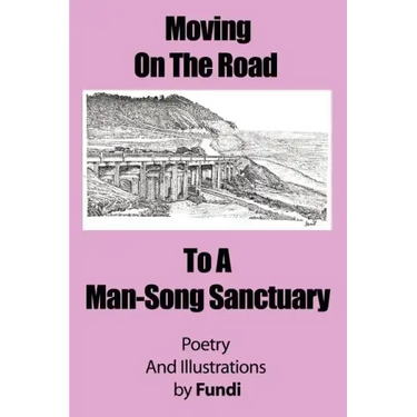 Moving on the Road to a Man-Song Sanctuary
