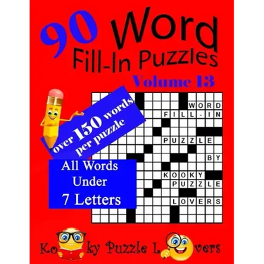 Word Fill-In Puzzles, Volume 13, 90 Puzzles, Over 150 words per puzzle
