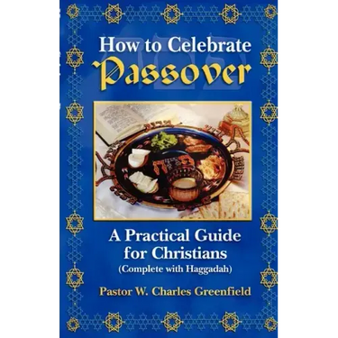 How To Celebrate the Passover